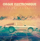 cover: Orgue Electronique - Strange Paradise