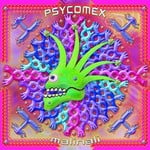 cover: Various - Psychomex - Malinali