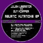 cover: Julian Liberator & Guy Mcaffer - Aquatic Mutations EP