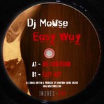 cover: Dj Mouse - Easy Way EP