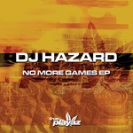 cover: Dj Hazard - No More Games EP