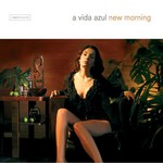 cover: A Vida Azul - New Morning