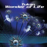 cover: Tukan - Wonder Of Life