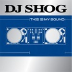 cover: Dj Shog - This Is My Sound