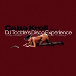 cover: Caba Kroll - DJ Todde's Disco Experience