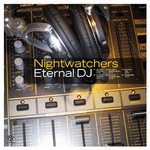 cover: Nightwatchers - Eternal DJ