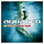 cover: Aquagen - Girl (Uhh Uhh Yeah Yeah )