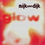 cover: Mijk Van Dijk - Glow (The Vinyl mixes)