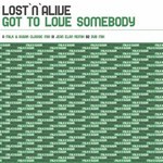 cover: Lost 'n' Alive - Got To Love Somebody