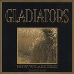 cover: Gladiators - Now We Are Free