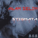 cover: Adam Selim - Stigmata