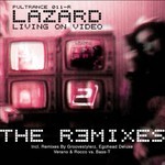 cover: Lazard - Living On Video (The remixes)