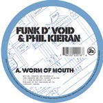 cover: Funk D'void|Phil Kieran - Worm Of Mouth