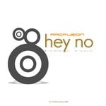 cover: Arcfusion - Hey No