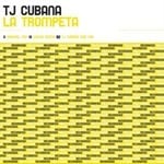 cover: Tj Cubana - La Trompeta