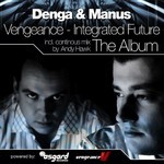 cover: Denga & Manus|Vengeance - Integrated Future