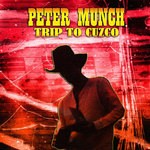 cover: Peter Munch - Trip To Cuzco