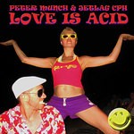 cover: Peter Munch & Jetlag Cph - Love Is Acid