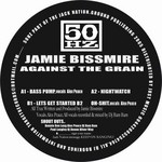 cover: Jamie Bissmire - Against The Grain