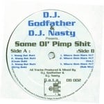 cover: Dj  Godfather & Dj Nasty - Some Ol' Pimp Shit