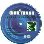 cover: Dj Dick Nixon - Neural Attachment