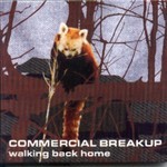 cover: Commercial Breakup - Walking Back Home