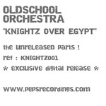 cover: Oldschool Orchestra - Knightz Over Egypt (Unreleased Parts)