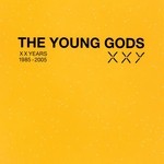 cover: The Young Gods - XXY