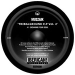 cover: Muzzaik - Tribalground EP Vol 2