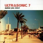 cover: Ultrasonic 7 - Ultrasonic 7 Makes You Sweat