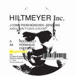 cover: Hiltmeyer Inc - I Come From Munchen