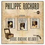 cover: Philippe Rochard - Music Machine Reloaded