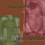 cover: Urban Disidents - Speed Up Revolution EP