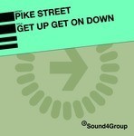 cover: Pike Street - Get Up Get Down