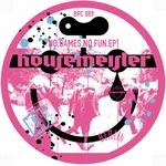 cover: Housemeister - No.Games.No.Fun