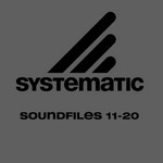 cover: Various - Systematic Soundfiles 11-20