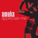 cover: Amuka - Appreciate Me