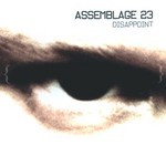 cover: Assemblage 23 - Disappoint