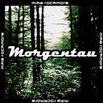 cover: Mike Rockmore - Morgentau