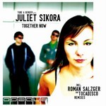 cover: Tube & Berger Present Juliet Sikora|Tube & Berger - Together Now