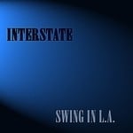 cover: Interstate - Swing In LA