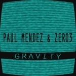 cover: Mendez, Paul|Zero3 - Gravity