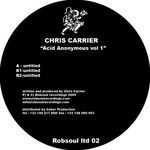 cover: Chris Carrier - Acid Anonymous Vol 1