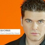 cover: Dj Cyrus - Don't Break My Heart