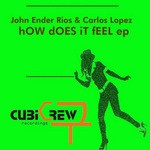 cover: Carlos Lopez|Ender Rios, John - How Does It Feel EP