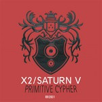 cover: X2|Saturn - Primitive Cypher