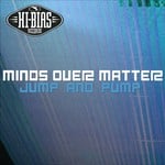 cover: Minds Over Matter - Jump & Pump EP