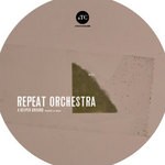 cover: Repeat Orchestra - A Deeper Ground