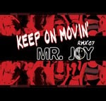 cover: Mr Joy - Keep On Movin' Remix 07