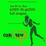 cover: Joe Dj|Rao - Body In Glove (Full Singles)